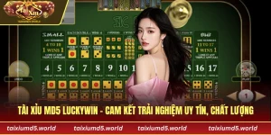 Tài xỉu MD5 Luckywin